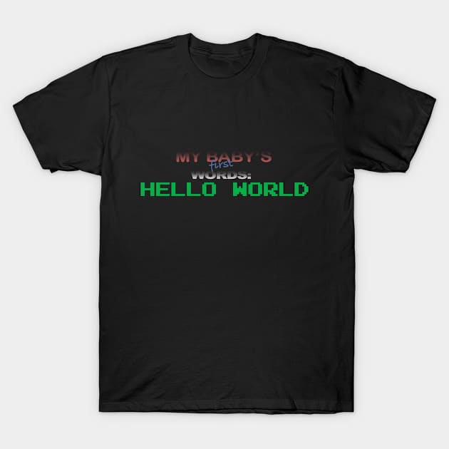 hello world T-Shirt by Pavel Valery Po